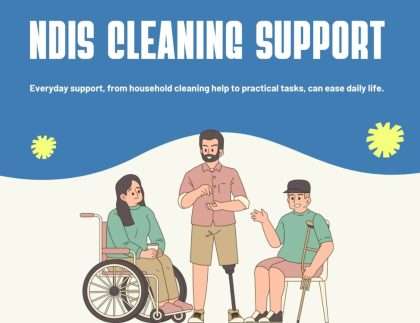 NDIS Cleaning Support Explained