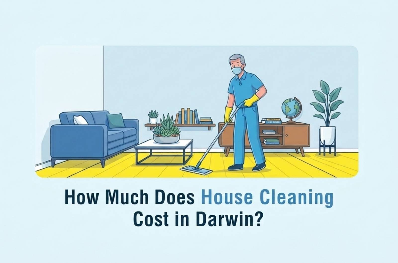 How Much Does House Cleaning Cost in Darwin