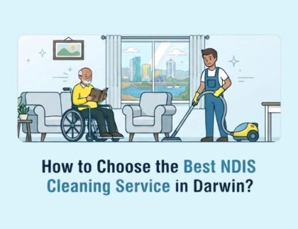 Best NDIS Cleaning Service in Darwin