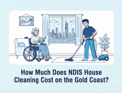 NDIS House Cleaning Cost on the Gold Coast
