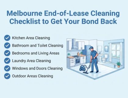 Melbourne End-of-Lease Cleaning Checklist to Get Your Bond Back 1 Melbourne End-of-Lease Cleaning Checklist